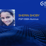 The capstone project was one of the most memorable parts of the process – Sherin Shoby, PGP DSBA